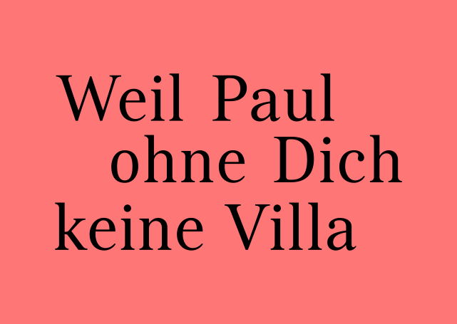 Weil Paul ohne Dich keine Villa – Villa Paul Baden
