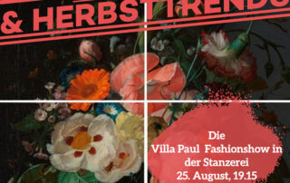 Villa Paul Baden – Kabinengeflüster und Herbsttrends: Die Villa Paul Fashionshow in der Stanzerei, 25. August, 19.15 Uhr