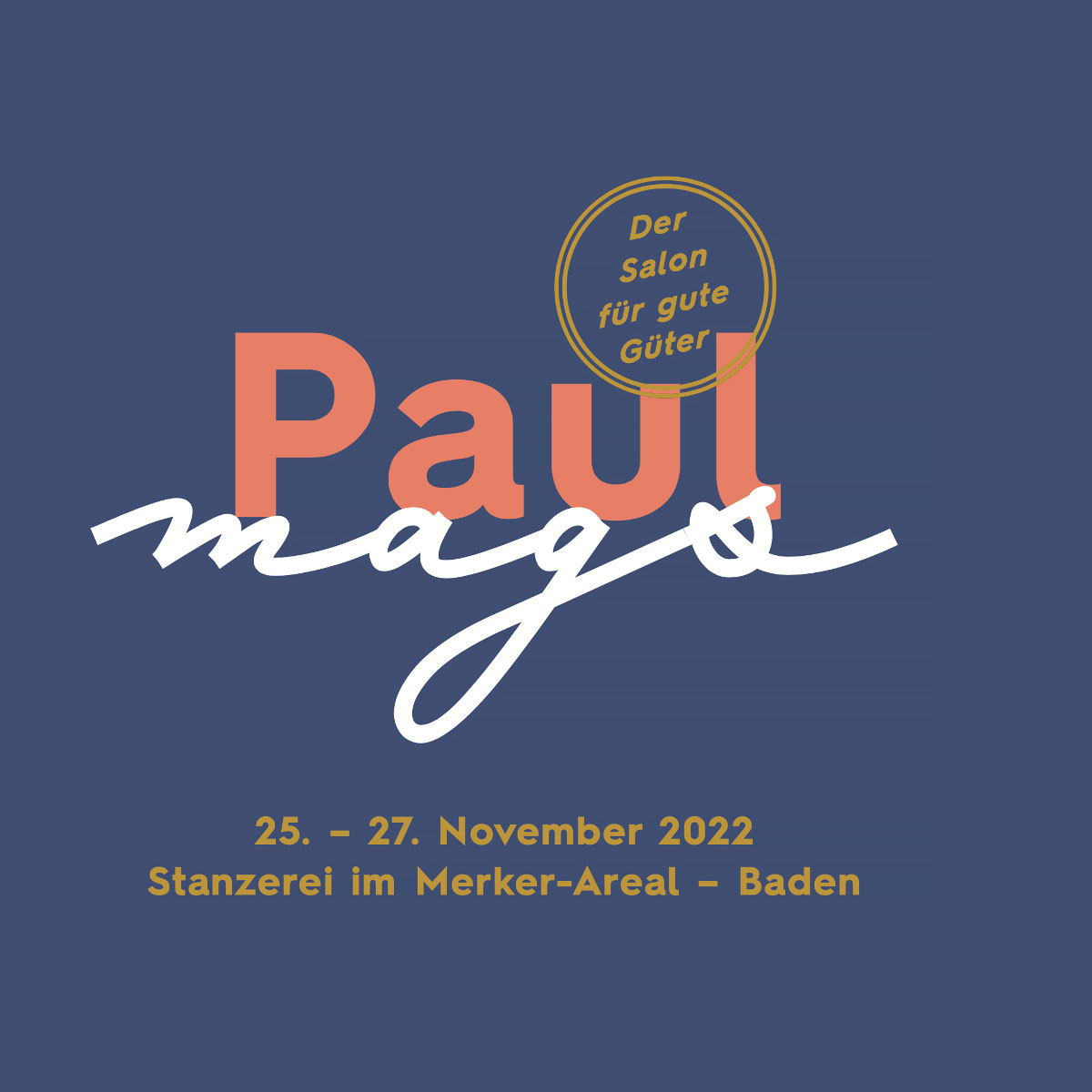 Design Power – Paul mags, der Salon für gute Güter. Save the Dates: Freitag, 25. November, Samstag, 26. November, Sonntag, 27. November