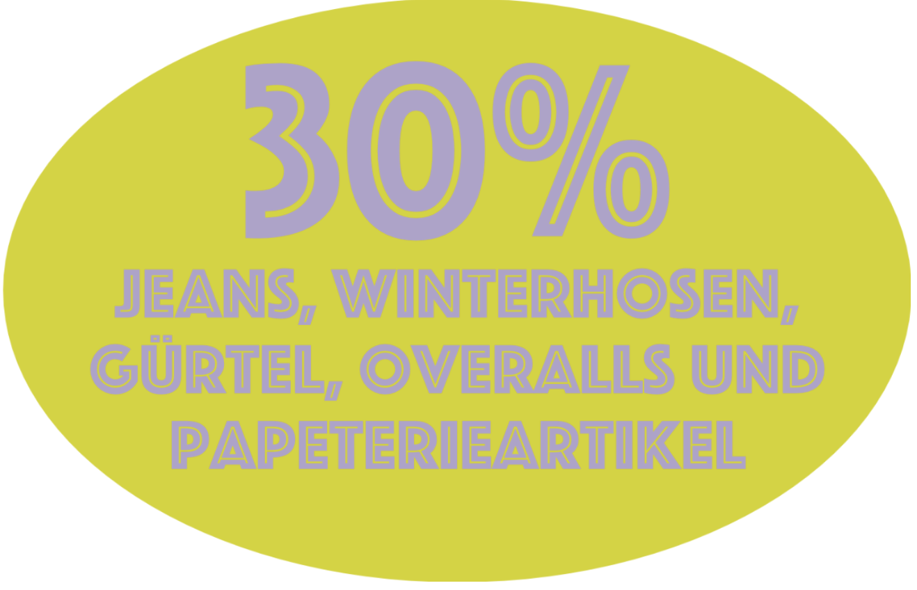 30% Jeans, Winterhosen, Gürtel, Overalls und Papeterieartikel